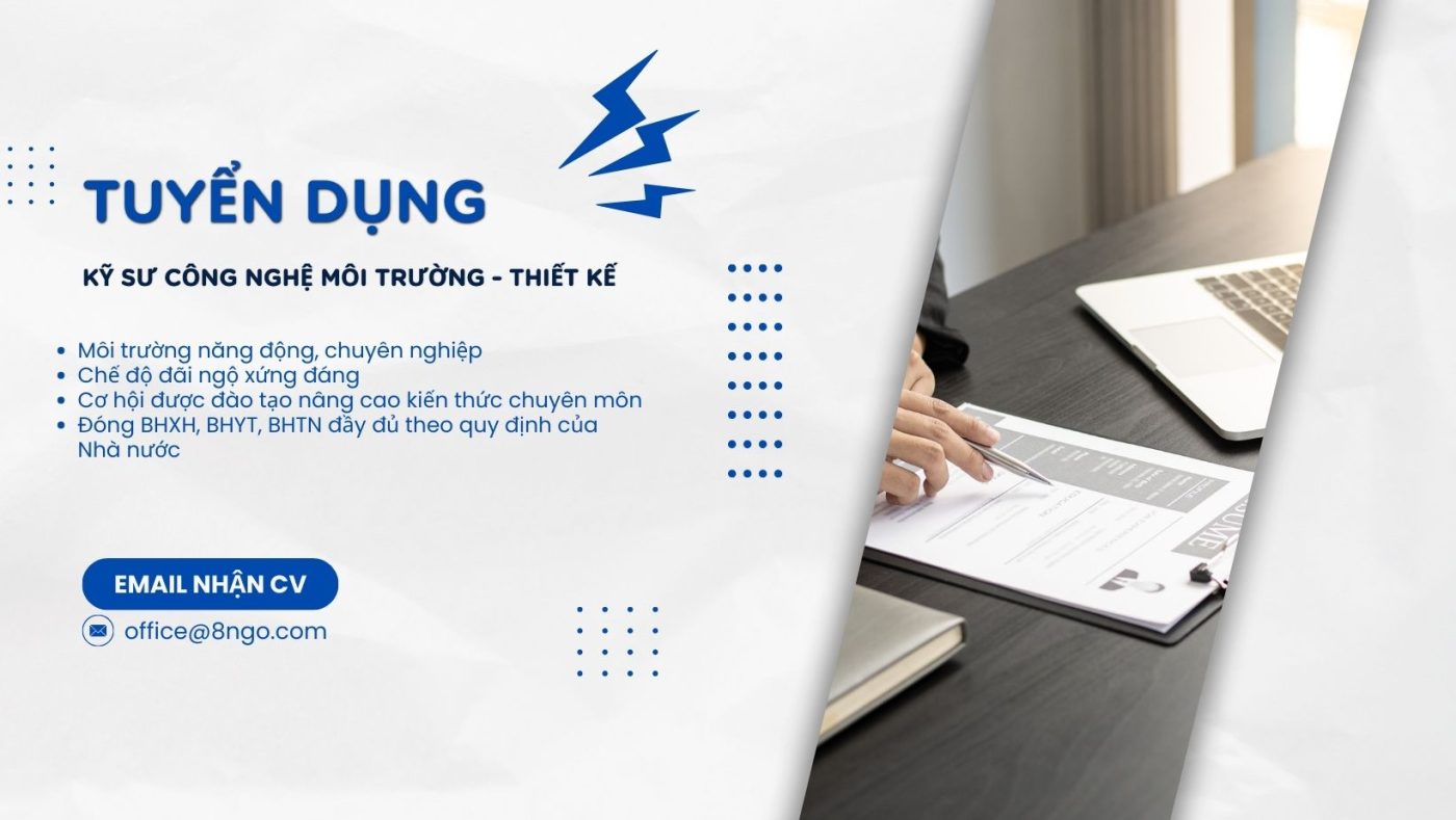 TUYỂN DỤNG KỸ SƯ CÔNG NGHỆ MÔI TRƯỜNG - THIẾT KẾ tuyen dung ki su cong nghe
